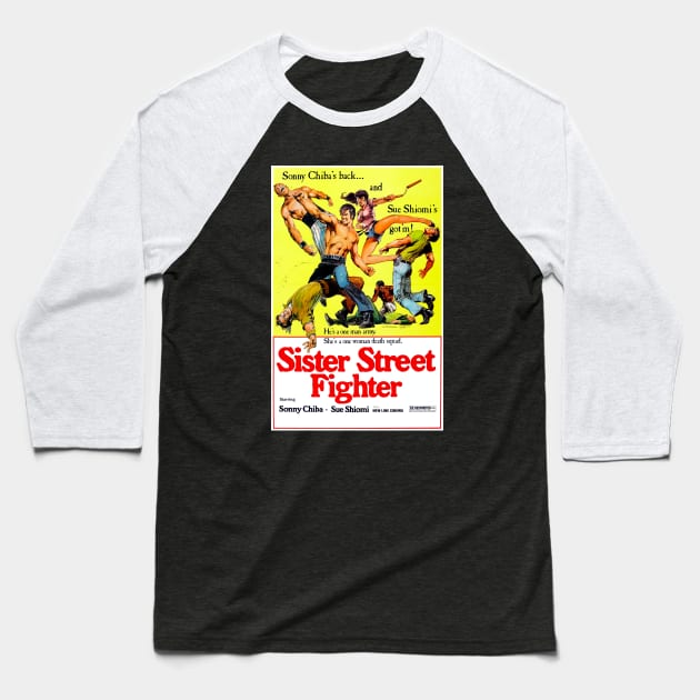 Sister Street Fighter (1976) Baseball T-Shirt by Scum & Villainy